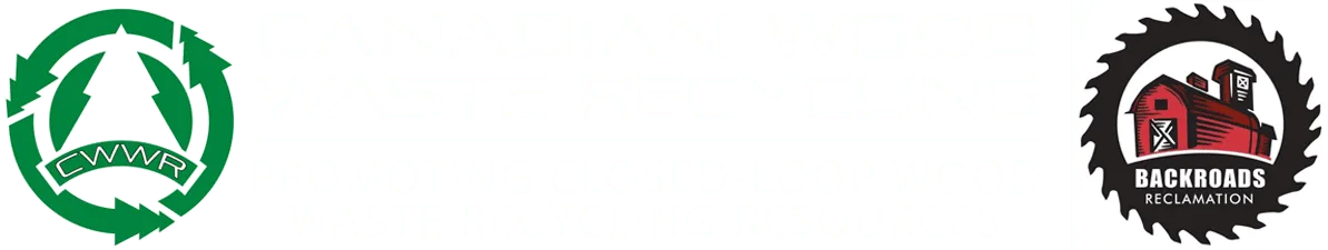 Canadian Wood Waste Recycling (CWWR) Business Group & Backroads Reclamation